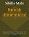 Rituali dimenticati: L'arte giapponese del rilassamento quotidiano attraverso i micro-gesti: kit master con workbook, journaling, art therapy e audio soundscapes