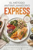 El Método Antiinflamatorio Express