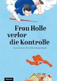 Frau Books on Demand GmbH Frau Holle verlor die Kontrolle