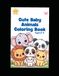 Cute Baby Animals Coloring Book