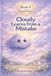 Cloudy The Cloudy Learns- Cloudy Learns from a Mistake Paperback