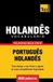 Vocabulário T&P Books European Portuguese Collection- Vocabulário Português-Holandês - 9000 palavras mais úteis