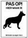 Neview Bordje "Hier waak ik" met Herder - Zwart wit - 15 x 20 cm