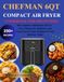 Chefman 6Qt Compact Air Fryer Cookbook for Beginners