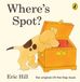 Where's Eric Hill Wheres Spot Hardcover