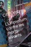City Ombre: L'Ultimatum contre les morts-vivants