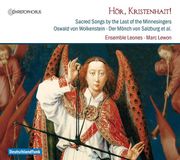PIAS Nederland Christophorus Ensemble Leones & Marc Lewon - Hör, Kristenhait! Sacred Songs by the Last of the Minnesingers (CD)