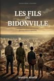 Les fils du Bidonville: Tome 1