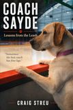 Coach Sayde: Lessons from the Leash: unleash your game