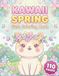Kawaii Spring: Cute Coloring Book for Kids and Adults