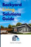 Backyard Living Solutions Guide: ADU Solutions