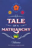 Tale of a Matriarchy: Valentina