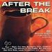 Bertus Distributie Sony Music Entertainment After The Break: 20 Brilliant Songs From The Tv Adverts