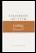 The Leadership Spectrum: Leading Yourself: The Leader in the Mirror—Building Discipline, Self-Awareness, and Intentional Leadership