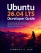 Ubuntu Learning Express Ubuntu 26.04 LTS Developer Guide