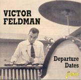 Music&Words Victor Feldman - Departure Dates (CD)