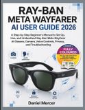 Ray-Ban Meta Wayfarer AI User Guide 2026