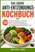 Das Große Anti-Entzündungs-Kochbuch