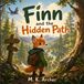 Finn Libri GmbH Finn and the Hidden Path Paperback