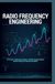 RADIO FREQUENCY ENGINEERING: RF Circuits Microwave Systems Wireless Communication Antenna Design and Spectrum Analysis