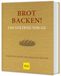 Brot GU Brot backen! Das Goldene von GU