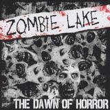 Zombie Lake The Dawn Of Horror