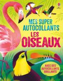 Les Usborne Mes super autocollants - Les oiseaux