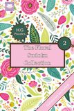The Floral Sudoku Collection: Vol 2: 105 Large Print Puzzles for Stress Relief | Portable 6x9 Travel Size | Solutions Included | 18pt Font | Easy