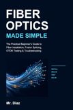 Fiber Optics Made Simple