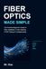 Fiber Optics Made Simple