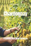 Chardonnay: Libri GmbH Wines of the World: France - Chardonnay Paperback