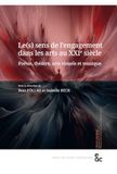 Le(s) sens de l'engagement dans les arts au XXIe siècle: Poésie, théâtre, arts visuels et musique