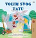 I Love My Dad (Bosnian Children's Book)
