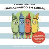A Turma Das Cores A Turma das Cores Paperback