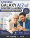 Samsung Galaxy A17 5G Benutzerhandbuch für Anfänger und Senioren