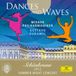 Deutsche Grammophon Danses et Vagues : Concert de Nuit d'Été 2012