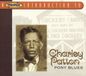 Pony Proper Introduction to Charley Patton, A: Pony Blues