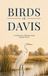 Birds Tala Guides Birds of Davis: A Collection of Birds Found Around Davis