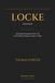 Locke (Annotated): A Philosophical Biography of John Locke by the Wykeham Professor of Logic at Oxford