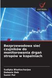 Bezprzewodowa OmniScriptum SRL Bezprzewodowa sieć czujników do monitorowania drgań stropów w kopalniach