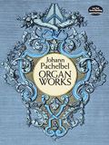 Johann Pachelbel Organ Works - Organ - Collection