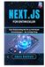 Next.js für Entwickler: Vom Dateirouting bis hin zu Full-Stack-Anwendungen – der richtige Weg