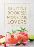 The Summersdale Publishers The Little Book for Mocktail Lovers: Recipes, Crafts, Trivia and More - The Perfect Gift for Any Aspiring Mocksologist