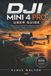 Dji Mini 4 Pro User Guide