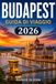 Guida Budapest Travel Guide 2026: The Definitive Guide to Exploring the Pearl of the Danube