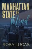 Manhattan State of Mind: An Opposites Attract Office Romance: 2