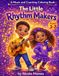 The Little Rhythm Makers: A Music & Counting Coloring Book For Kids Ages 3-7