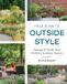 Field Libri GmbH Field Guide to Outside Style: Design and Plant Your Perfect Outdoor Space