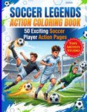 Soccer Legends Action Coloring Book