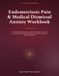 Endometriosis Pain & Medical Dismissal Anxiety Workbook